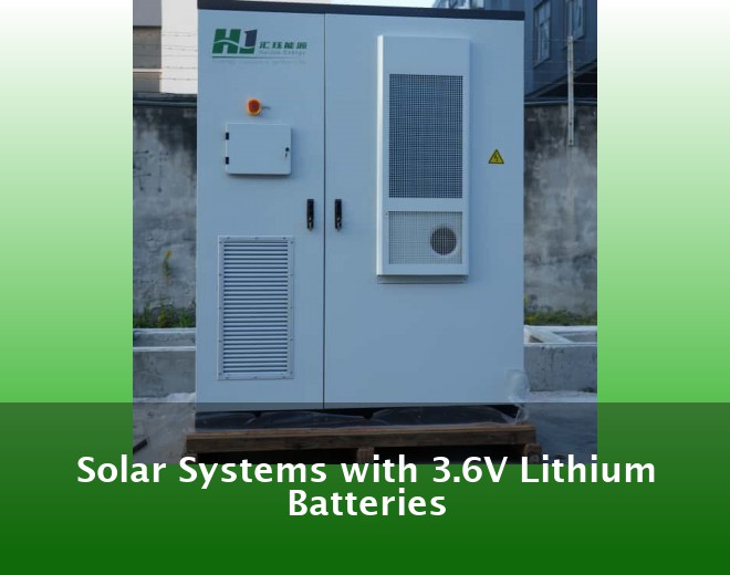 Solar Systems with 3.6V Lithium Batteries